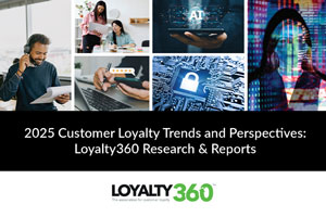 2025 Customer Loyalty Trends and Perspectives:  Loyalty360 Research & Reports